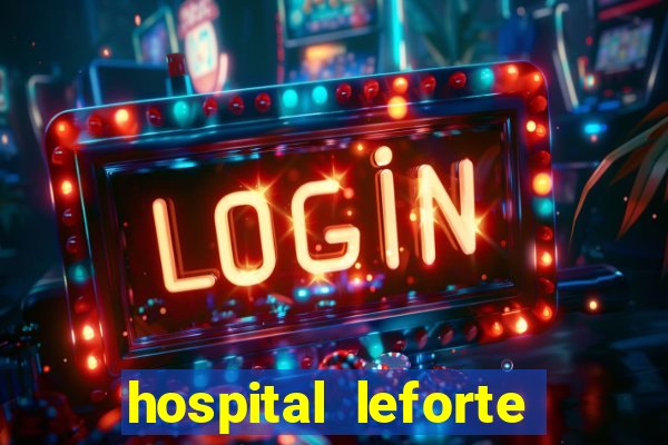 hospital leforte reclame aqui